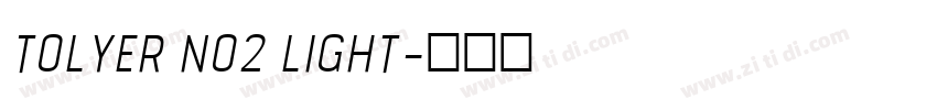 Tolyer No2 Light字体转换